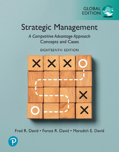 Паперова книга «Strategic Management: A Competitive Advantage Approach, Concepts and Cases, Global Edition», авторів Форест Р. Девід, Фред Р. Девід - фото №1