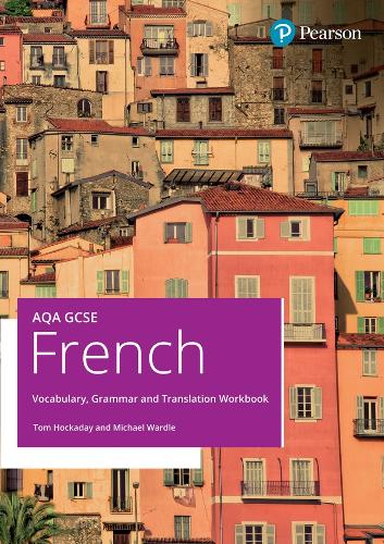 Бумажная книга «AQA GCSE French Vocabulary, Grammar and Translation Workbook», авторов Майкл Уордл, Том Хокадэй - фото №1