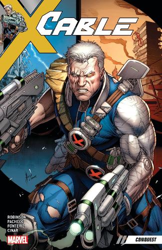 Бумажная книга «Cable Vol. 1: Conquest», автор Джеймс Робинсон - фото №1