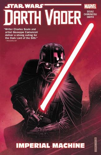 Бумажная книга «Star Wars: Darth Vader: Dark Lord Of The Sith Vol. 1 - Imperial Machine», автор Чарльз Соул - фото №1