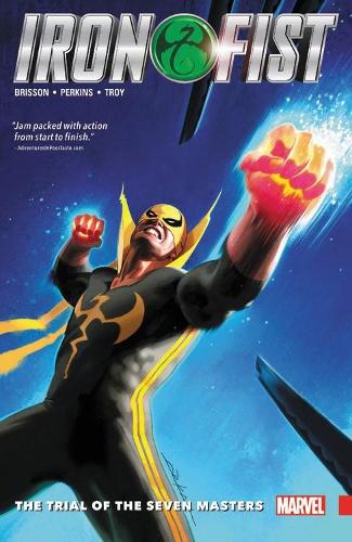 Бумажная книга «Iron Fist Vol. 1: The Trial Of The Seven Masters», автор Эд Бриссон - фото №1