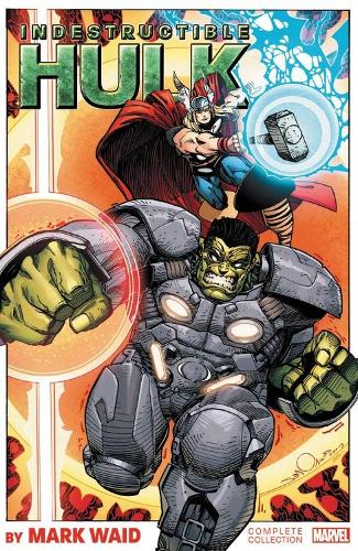 Паперова книга «Indestructible Hulk By Mark Waid: The Complete Collection», авторів Джефф Паркер, Марк Вейд - фото №1