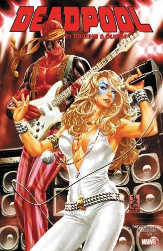Бумажная книга «Deadpool By Posehn & Duggan: The Complete Collection Vol. 3», авторов Брайан Поузен, Джерри Дагган - фото №1