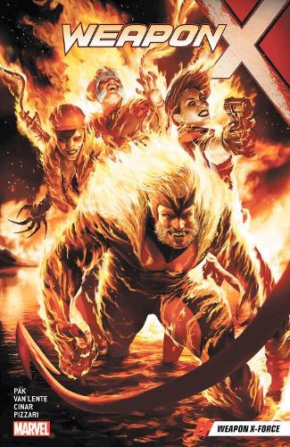 Паперова книга «Weapon X Vol. 5: Weapon X-force», авторів Фред Ван Ленте, Грег Пак - фото №1