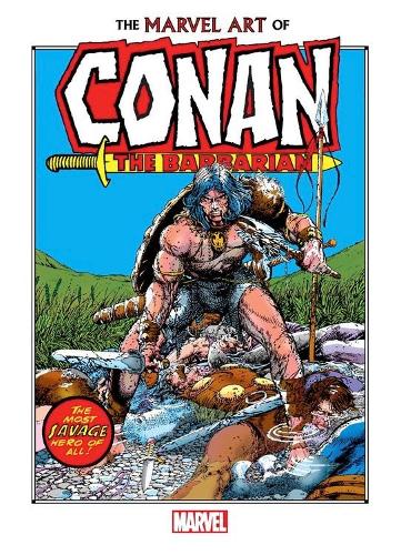 Паперова книга «The Marvel Art Of Conan The Barbarian», автор Marvel Comics - фото №1