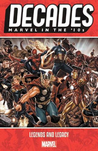 Паперова книга «Decades: Marvel In The 10s - Legends And Legacy», авторів Брайан Майкл Бендіс, Кірон Гіллен - фото №1
