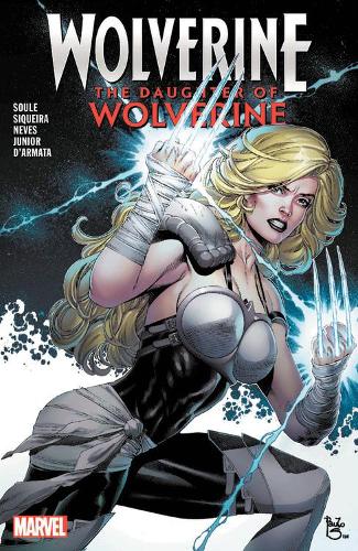 Паперова книга «Wolverine: The Daughter Of Wolverine», автор Чарльз Соул - фото №1