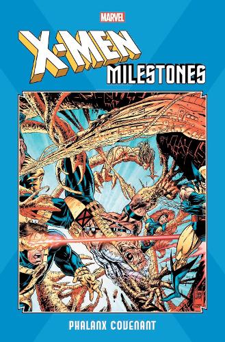 Бумажная книга «X-men Milestones: Phalanx Covenant», авторов Скотт Лобделл, Тодд Дезаго - фото №1