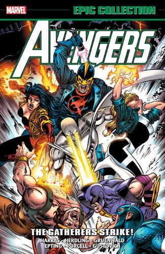 Паперова книга «Avengers Epic Collection: The Gatherers Strike», авторів Боб Харрас, Гленн Хердлінг, Марк Грюнвальд - фото №1