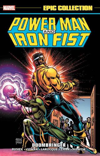 Паперова книга «Power Man And Iron Fist Epic Collection: Doombringer», авторів Арчі Гудвін, Курт Б'юсік, Стівен Грант - фото №1