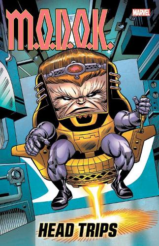 Паперова книга «M.o.d.o.k.: Head Trips», авторів Білл Мантло, Фред Ван Ленте, Стен Лі - фото №1