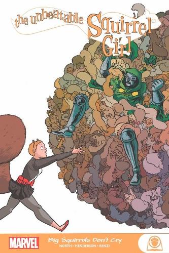 Бумажная книга «The Unbeatable Squirrel Girl: Big Squirrels Don't Cry», автор Чип Здарски - фото №1