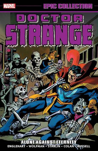 Паперова книга «Doctor Strange Epic Collection: Alone Against Eternity», авторів Марв Вульфман, Стів Енглхарт - фото №1