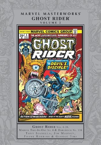 Паперова книга «Marvel Masterworks: Ghost Rider Vol. 2», авторів Білл Мантло, Гарі Фрідріх, Тоні Ізабелла - фото №1