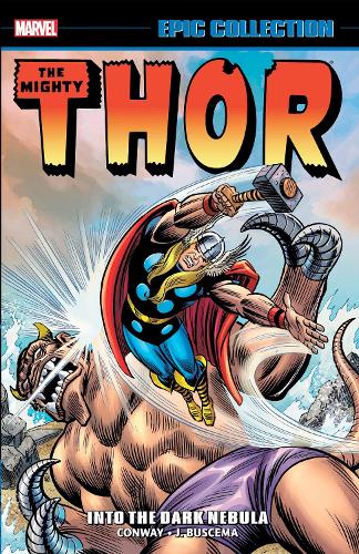 Бумажная книга «Thor Epic Collection: Into The Dark Nebula», авторов Джерри Конвей, Лен Уайн, Стэн Ли - фото №1