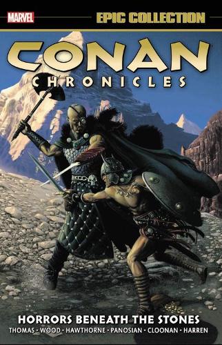 Бумажная книга «Conan Chronicles Epic Collection: Horrors Beneath The Stones», авторов Брайан Вуд, Рой Томас - фото №1