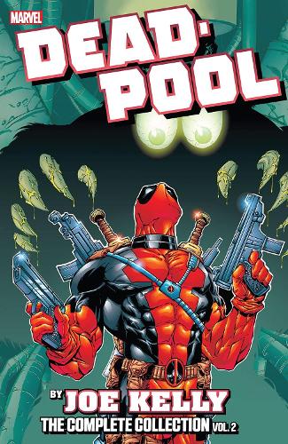 [object Object] «Deadpool By Joe Kelly: The Complete Collection Vol. 2», автор Джо Келлі - фото №1