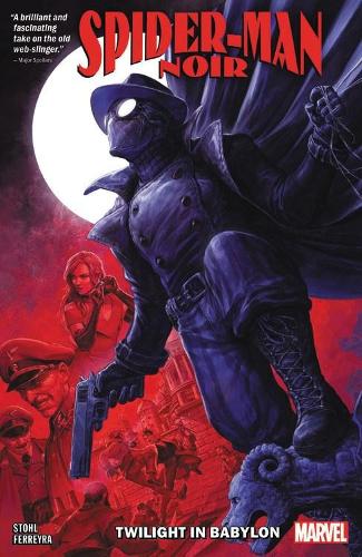Паперова книга «Spider-man Noir: Twilight In Babylon», автор Маргарет Штоль - фото №1