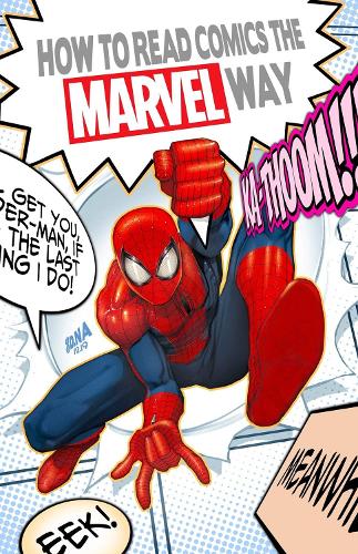 Бумажная книга «How To Read Comics The Marvel Way», автор Кристофер Хастингс - фото №1