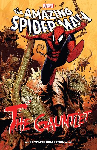Паперова книга «Spider-man: The Gauntlet - The Complete Collection Vol. 2», авторів Дж.М. Дематтеїс, Роджер Стерн, Зеб Уеллс - фото №1