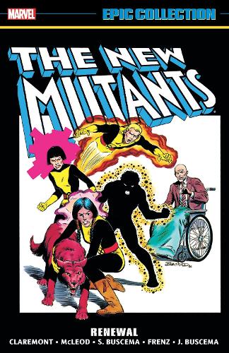 Бумажная книга «New Mutants Epic Collection: Renewal», авторов Билл Мантло, Крис Клэрмонт - фото №1
