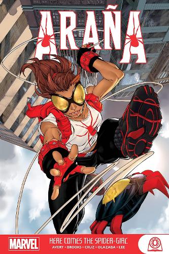 Бумажная книга «Arana: Here Comes The Spider-girl», автор Фиона Эйвери - фото №1