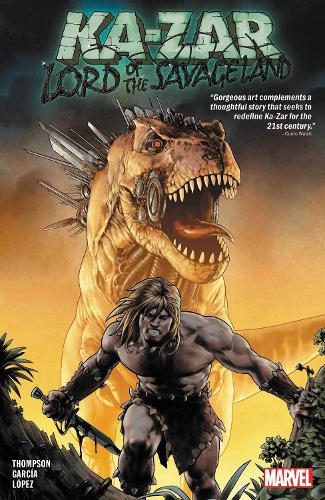 Бумажная книга «Ka-zar: Lord Of The Savage Land», автор Зак Томпсон - фото №1