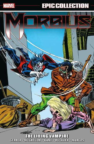 Паперова книга «Morbius Epic Collection: The Living Vampire», авторів Дон Макгрегор, Джеррі Конвей, Рой Томас - фото №1