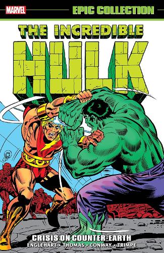 Бумажная книга «Incredible Hulk Epic Collection: Crisis On Counter-earth», авторов Джерри Конвей, Рой Томас, Стив Энглхарт - фото №1