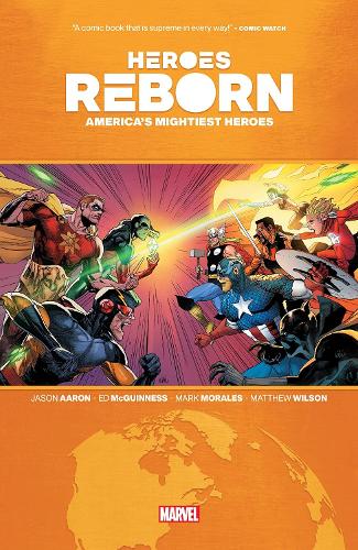 Паперова книга «Heroes Reborn: America's Mightiest Heroes», автор Джейсон Аарон - фото №1
