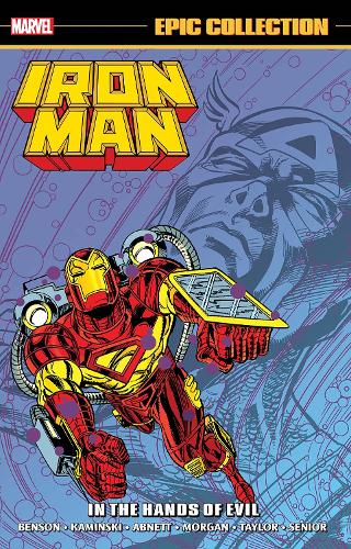 Бумажная книга «Iron Man Epic Collection: In The Hands Of Evil», автор Фред Хейнс - фото №1