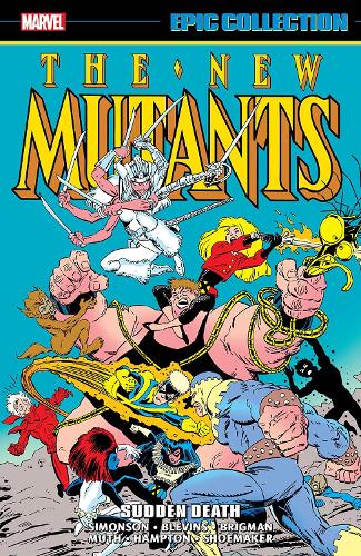 Паперова книга «New Mutants Epic Collection: Sudden Death», авторів Бо Хемптон, Луїза Сімонсон, Марк Грюнвальд - фото №1