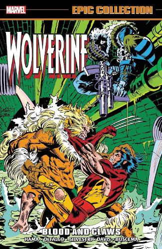 Паперова книга «Wolverine Epic Collection: Blood And Claws», авторів Ларрі Хама, Ларрі Строман - фото №1