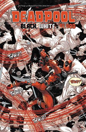Паперова книга «Deadpool: Black, White & Blood Treasury Edition», автор Джеймс Стокоу - фото №1