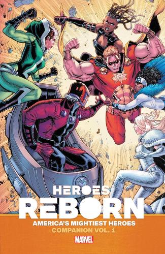 Бумажная книга «Heroes Reborn: Earth's Mightiest Heroes Companion Vol. 1», авторов Марк Бернарден, Райан Кэйди, Стив Орландо - фото №1