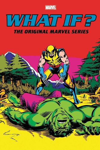 Паперова книга «What If?: The Original Marvel Series Omnibus Vol. 2», авторів Марк Грюнвальд, Пітер Б. Гілліс, Тоні Ізабелла - фото №1