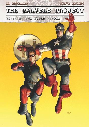 Паперова книга «The Marvels Project: Birth Of The Super Heroes», автор Ед Брюбейкер - фото №1