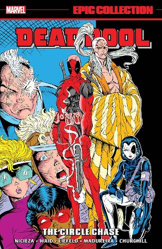 Бумажная книга «Deadpool Epic Collection: The Circle Chase», автор Марк Пачелла - фото №1