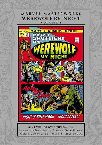 Паперова книга «Marvel Masterworks: Werewolf By Night Vol. 1», авторів Джеррі Конвей, Лен Вайн, Рой Томас - фото №1
