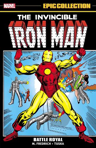 Паперова книга «Iron Man Epic Collection: Battle Royal», авторів Джим Старлін, Майк Фрідріх, Рой Томас - фото №1