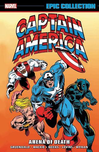 Паперова книга «Captain America Epic Collection: Arena Of Death», авторів Говард Маккі, Марк Грюнвальд, Рой Томас - фото №1