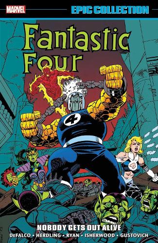 Бумажная книга «Fantastic Four Epic Collection: Nobody Gets Out Alive», автор Том Дефалко - фото №1