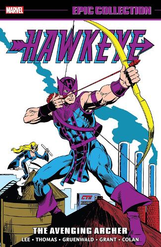 Паперова книга «Hawkeye Epic Collection: The Avenging Archer», авторів Марк Грюнвальд, Рой Томас, Стен Лі - фото №1
