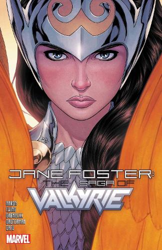 Паперова книга «Jane Foster: The Saga Of Valkyrie», авторів Ал Евінґ, Джейсон Аарон - фото №1