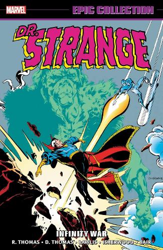 Бумажная книга «Doctor Strange Epic Collection: Infinity War», авторов Дэнн Томас, Жан-Марк Лофисье, Рой Томас - фото №1
