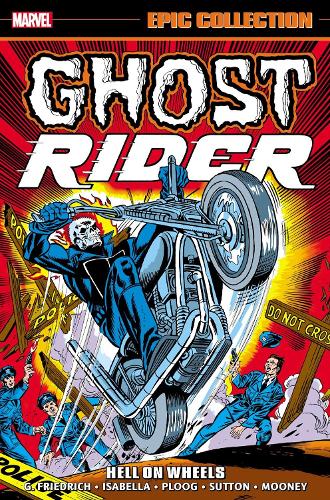 Паперова книга «Ghost Rider Epic Collection: Hell On Wheels», автор Гарі Фрідріх - фото №1