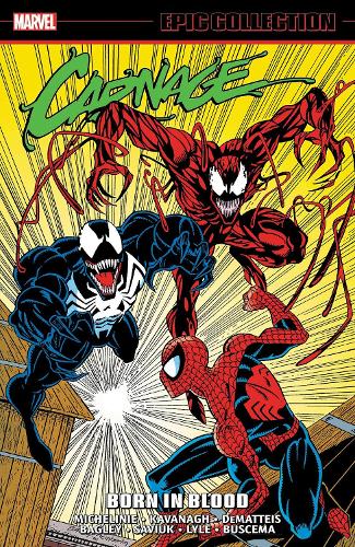 Бумажная книга «Carnage Epic Collection: Born In Blood», авторов Дэвид Микелини, Терри Кавана - фото №1