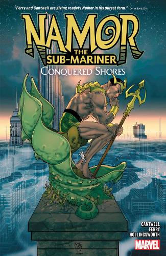 Паперова книга «Namor The Sub-mariner: Conquered Shores», автор Крістофер Кантвелл - фото №1