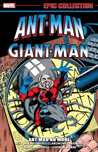 Бумажная книга «Ant-man/giant-man Epic Collection: Ant-man No More», авторов Крис Клэрмонт, Стэн Ли - фото №1