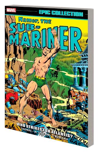 Бумажная книга «Namor, The Sub-mariner Epic Collection: Who Strikes For Atlantis?», автор Рой Томас - фото №1